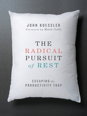cover image of The Radical Pursuit of Rest